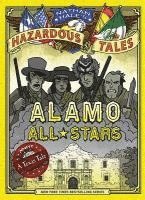 bokomslag Alamo All-Stars (Nathan Hale's Hazardous Tales #6): A Texas Tale Volume 6