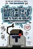 Tom Angleberger - Art2-D2's Guide to Folding and Doodling (an Origami Yoda Activity Book), Häftad
