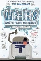 Tom Angleberger - Art2-D2's Guide to Folding and Doodling (an Origami Yoda Activity Book), Häftad