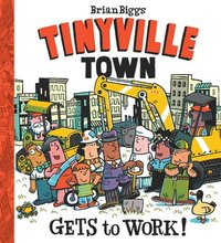 bokomslag Tinyville Town Gets to Work!
