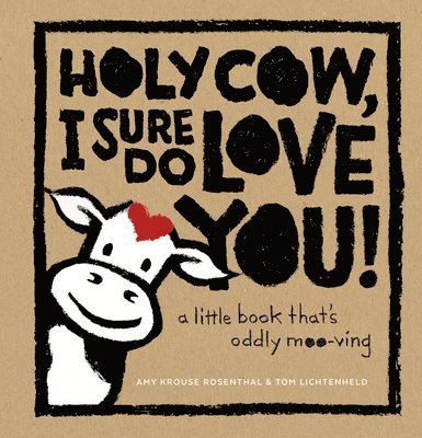 Holy Cow, I Sure Do Love You! 1