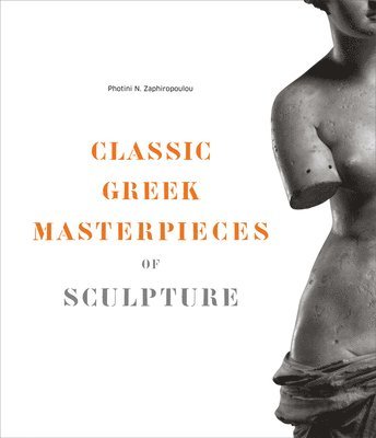 Classic Greek Masterpeices of Sculpture 1