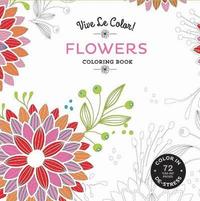 bokomslag Flowers (Coloring Book): Color In; De-stress (72 Tear-out Pages)