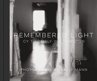 bokomslag Remembered Light: Cy Twombly in Lexington