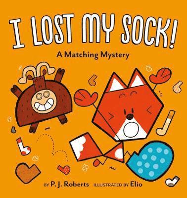 bokomslag I Lost My Sock!: A Matching Mystery