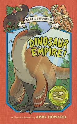 Dinosaur Empire! (Earth Before Us #1) 1
