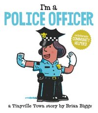 bokomslag I'm a Police Officer (A Tinyville Town Book)