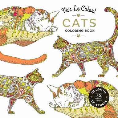 bokomslag Vive Le Color! Cats (Adult Coloring Book): Color In; De-stress (72 Tear-out Pages)