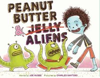 bokomslag Peanut Butter & Aliens