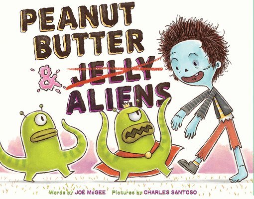 Peanut Butter & Aliens 1