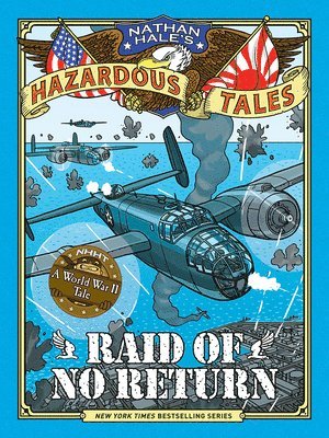 bokomslag Raid of No Return (Nathan Hale's Hazardous Tales #7)