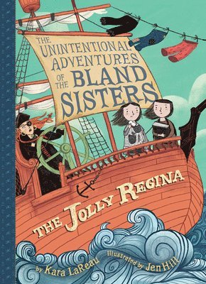 Jolly Regina (The Unintentional Adventures of the Bland Sisters Book 1) 1