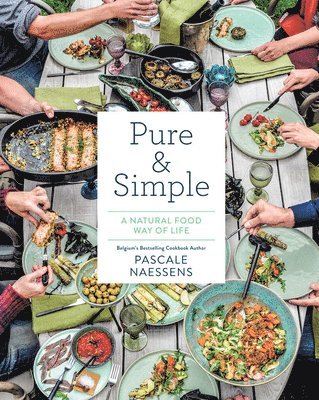 bokomslag Pure & Simple: A Natural Food Way of Life