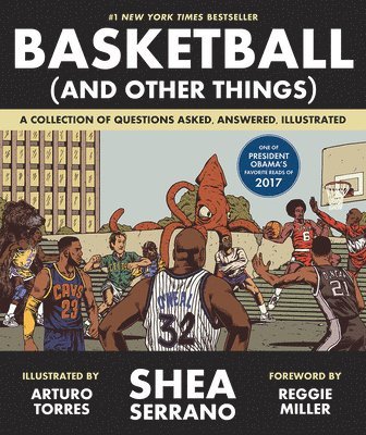 Shea Serrano - Basketball (and Other Things), Häftad