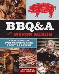 bokomslag BBQ&A with Myron Mixon