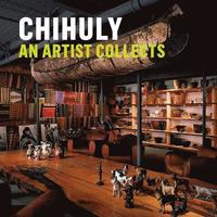 bokomslag Chihuly: An Artist Collects