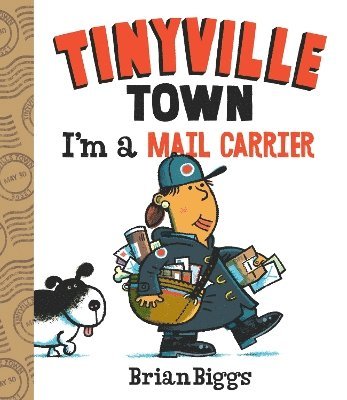 I'm a Mail Carrier (A Tinyville Town Book) 1