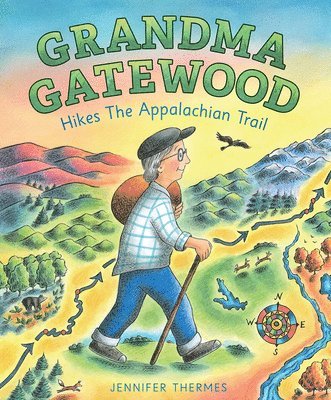 Grandma Gatewood Hikes the Appalachian Trail 1