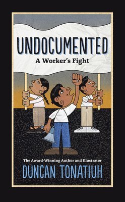 Undocumented: A Worker's Fight 1
