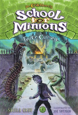 Twice Cursed (Dr. Critchlores School for Minions #4) 1