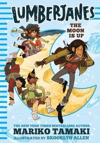 bokomslag Lumberjanes: The Moon Is Up (Lumberjanes #2)