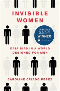 bokomslag Invisible Women: Data Bias in a World Designed for Men