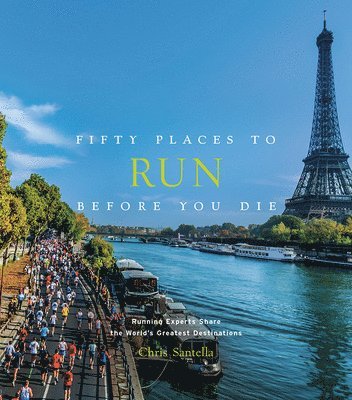 Fifty Places to Run Before You Die 1