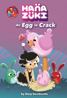 bokomslag Hanazuki: An Egg to Crack