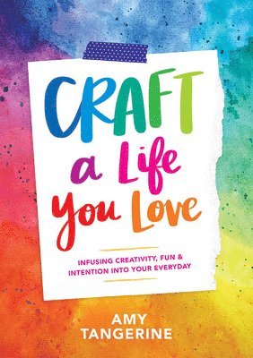 Craft a Life You Love 1