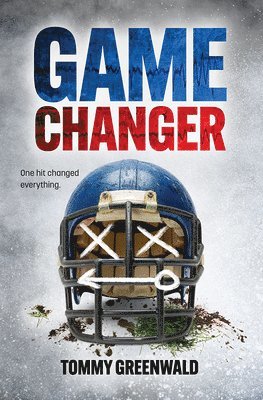 Tommy Greenwald - Game Changer, Inbunden