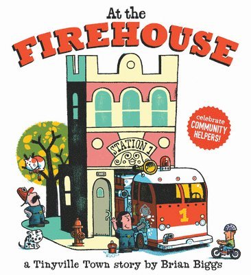 bokomslag At the Firehouse (A Tinyville Town Book)