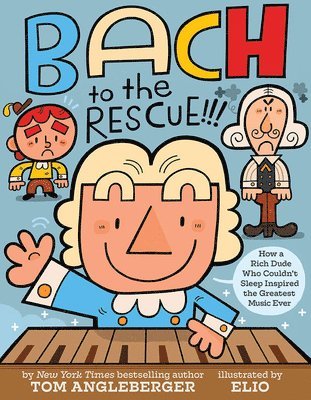 bokomslag Bach to the Rescue!!!