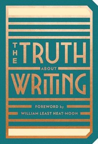bokomslag The Truth about Writing