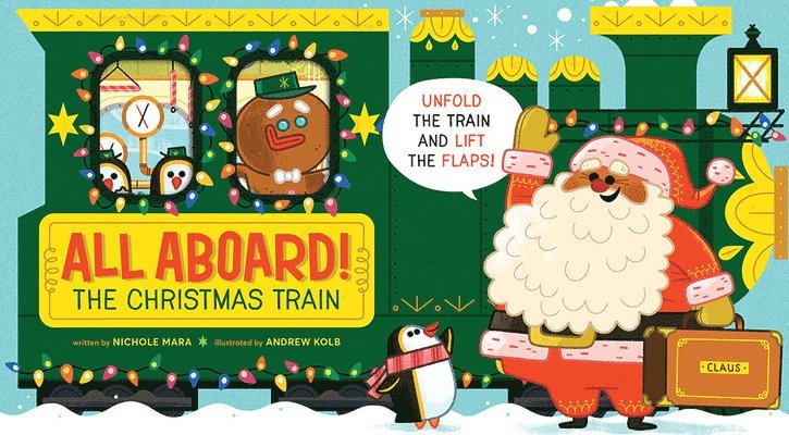 All Aboard! The Christmas Train (An Abrams Extend-a-book)