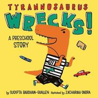 bokomslag Tyrannosaurus Wrecks!: A Preschool Story