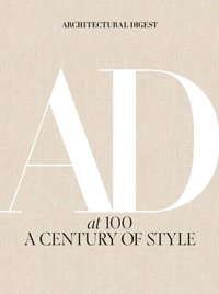 bokomslag Architectural Digest at 100: A Century of Style