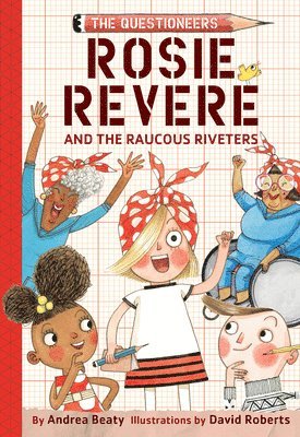 bokomslag Rosie Revere and the Raucous Riveters