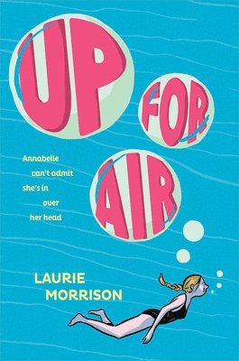 Laurie Morrison - Up for Air, Inbunden