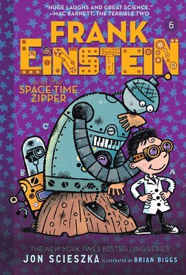 Frank Einstein and the Space-Time Zipper (Frank Einstein series #6) 1