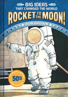 Don Brown - Rocket to the Moon!, Inbunden