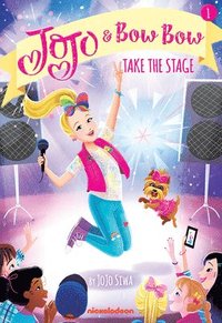 bokomslag Take the Stage (Jojo and Bowbow Book #1)