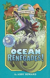 bokomslag Ocean Renegades! (Earth Before Us #2)