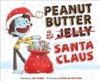 bokomslag Peanut Butter & Santa Claus: A Zombie Culinary Tale