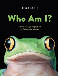 bokomslag Who Am I?: A Peek-Through-Pages Book of Endangered Animals