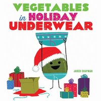 bokomslag Vegetables in Holiday Underwear