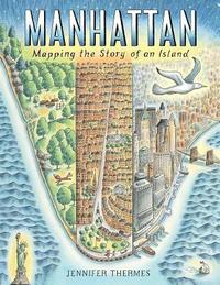 bokomslag Manhattan: Mapping the Story of an Island