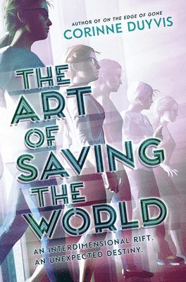 Corinne Duyvis - Art of Saving the World, Inbunden