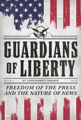 Linda Barrett Osborne - Guardians of Liberty, Inbunden