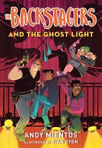 bokomslag The Backstagers and the Ghost Light (Backstagers #1)