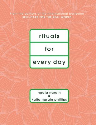 Rituals for Every Day: Self-Care Routines
